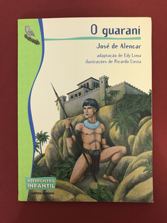 Livro - O Guarani - Reencontro Infantil - Seminovo