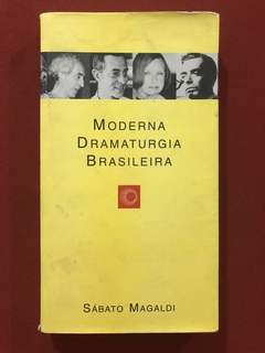 Livro - Moderna Dramaturgia Brasileira - Sábato Magaldi - Ed. Perspectiva