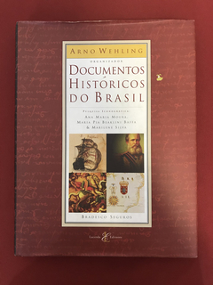 Livro - Documentos Históricos Do Brasil - Arno Wehling