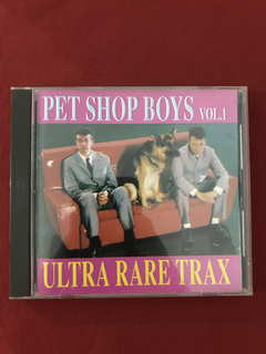 CD - Pet Shop Boys - Ultra Rare Trax - Vol. 1 - Importado