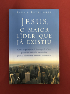 Livro - Jesus, O Maior Líder Que Já Existiu - Ed. Sextante