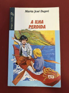 Livro - A Ilha Perdida - Maria José Dupré - Ed. Ática