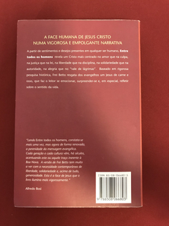 Livro - Entre Todos Os Homens - Frei Betto - Ed. Ática - comprar online