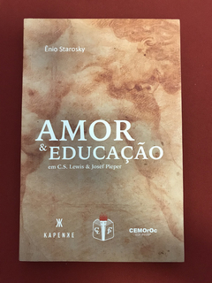 Livro - Amor & Educação Em C. S. Lewis - Seminovo