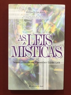Livro - As Leis Místicas - Ryuho Okawa - IRH Press do Brasil - Seminovo