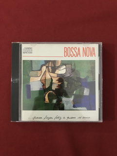 CD - Bossa Nova- ...Para Fazer Feliz A Quem Se Ama- Nacional