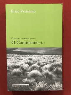 Livro - O Continente - Vol. 1 - Erico Verissimo - Ed. Cia. Das Letras