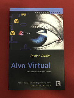 Livro - Alvo Virtual - Denise Danks - Ed. Record