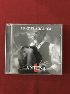 CD - Love Flash Back - Antena 1 - Nacional - Seminovo