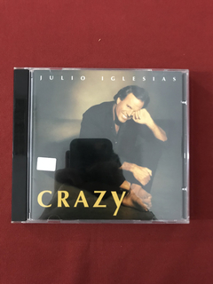 CD - Julio Iglesias - Crazy - Nacional - Seminovo