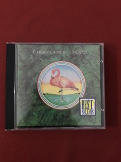 CD- Christopher Cross- Say You'll Be Mine- Nacional - Semin.
