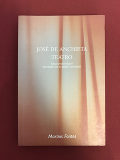 Livro - Teatro - José De Anchieta - Martins Fontes- Seminovo