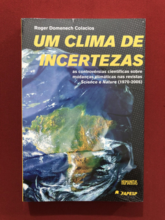Livro - Um Clima De Incertezas - Roger Colacios - Novo