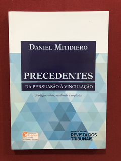 Livro - Precedentes - Daniel Mitidiero - Ed. Rt - Seminovo