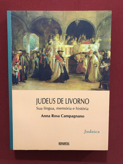 Livro - Judeus De Livorno: Sua Língua, Memória- Anna- Semin.