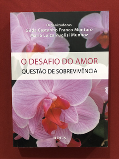 Livro - O Desafio Do Amor - Questão De Sobrevivência- Semin.
