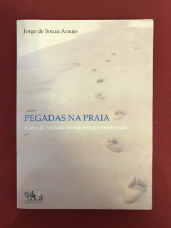 Livro - Pegadas Na Praia - Jorge de Souza Araujo - Editus