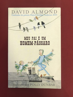 Livro - Meu Pai É Um Homem-Pássaro - David Almond - Seminovo - comprar online