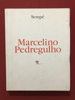 Livro - Marcelo Pedregulho - Sempé - Editora Cosacnaify