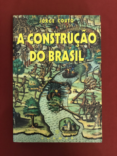 Livro - A Construção Do Brasil - Jorge Couto - Ed. Cosmos
