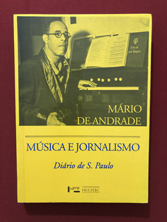 Livro - Música E Jornalismo - Mário De Andrade - Edusp