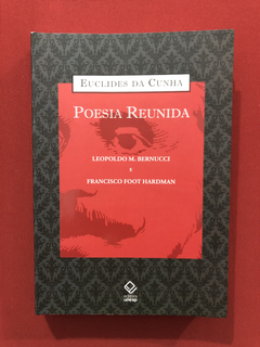 Livro - Poesia Reunida - Euclides Da Cunha - Editora Unesp
