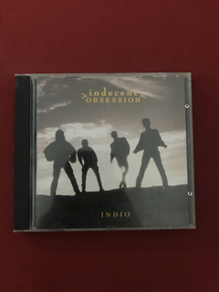 CD - Indecent Obsession - Indio - 1992 - Importado
