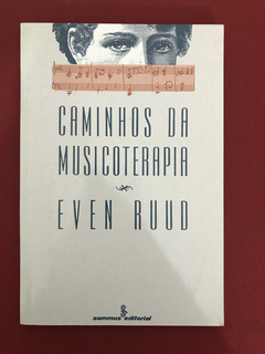 Livro - Caminhos Da Musicoterapia - Even Ruud - Summus Ed.