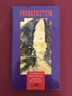 Livro - Frankenstein - Mary Shelley Contada Por Ruy Castro