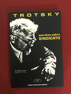 Livro - Escritos Sobre Sindicato - Trotsky - Seminovo