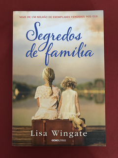 Livro - Segredos De Família - Lisa Wingate - Seminovo