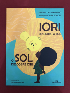 Livro - Iori Descobre O Sol - O Sol Descobre Iori - Seminovo