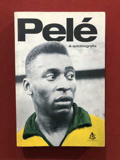 Livro - Pelé - A Autobiografia - Editora Sextante
