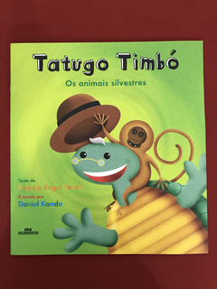 Livro - Tatugo Timbó - Os Animais Silvestres - Seminovo