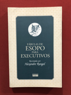Livro - Fábulas De Esopo Para Executivos - Alexandre Rangel