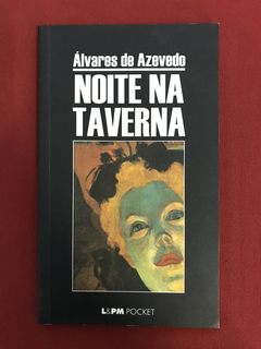 Livro - Noite Na Taverna - Álvares de Azevedo - Seminovo