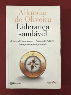 Livro - Liderança Saudável - Alkíndar De Oliveira - Planeta