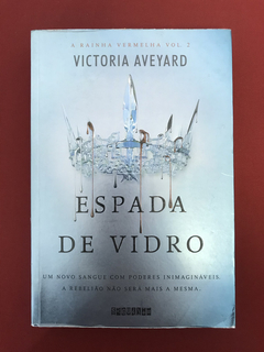 Livro - Espada De Vidro - Victoria Aveyard - Ed. Seguinte