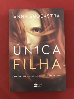 Livro- Única Filha - Anna Snoekstra - Harper Collins - Semin