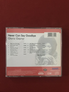 CD - Glória Gaynor- Never Can Say Goodbye- Nacional- Semin. - comprar online