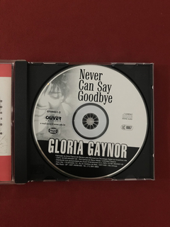 CD - Glória Gaynor- Never Can Say Goodbye- Nacional- Semin. na internet