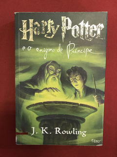 Livro - Harry Potter E O Enigma Do Príncipe - J. K. Rowling
