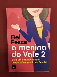 Livro - A Menina Do Vale 2 - Bel Pesce - Ed. Leya