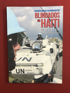 Livro - Blindados No Haiti - Expedito Carlos Stephan - Semin