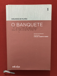 Livro - O Banquete - Platão - Bilíngue - Capa Dura - Edufpa