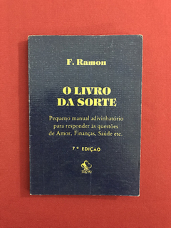 Livro - O Livro Da Sorte - F. Ramon - Ed. Trevo