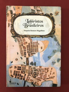 Livro- Labirintos Brasileiros - Joaquim R. Magalhães - Semin