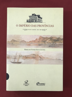 Livro - O Império Das Províncias - Maria De Fátima - Semin.