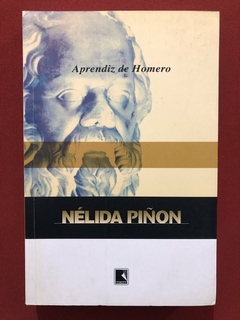 Livro - Aprendiz De Homero - Nélida Piñon - Editora Record - Seminovo