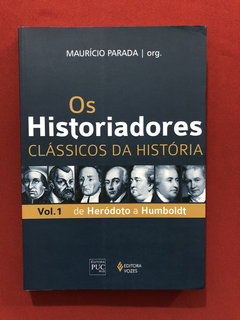 Livro - Os Historiadores Clássicos Da História - Vol. 1